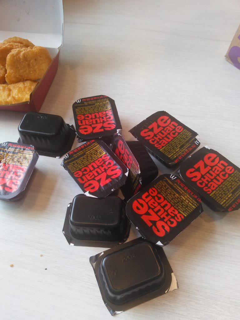 Enough szechuan sauce to put a pachyderm in the hospital.